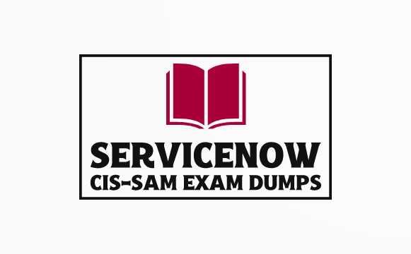 ServiceNow CIS-SAM Exam Dumps
