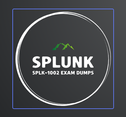 Pass your Splunk Splk-1002 Exam Dumps in First Attempt