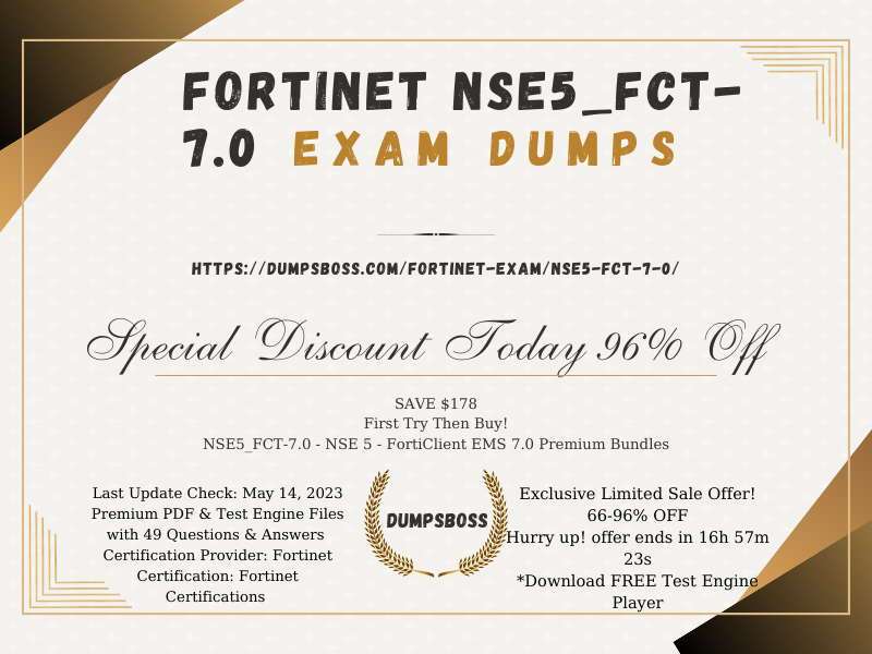 Fortinet NSE5_FCT-7.0 Dumps