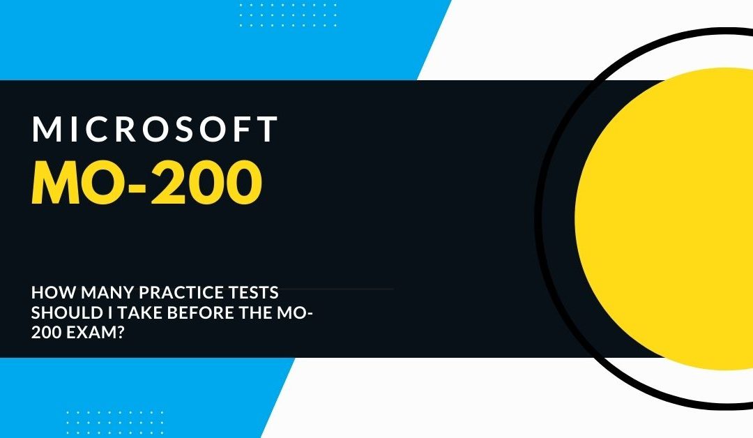 MO-200 Exam Demystified: Your Blueprint for Success with Practice Tests